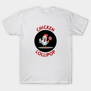 Chicken Lollipop | Funny Chicken Pun T-Shirt